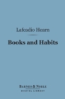 Image for Books and Habits (Barnes &amp; Noble Digital Library)