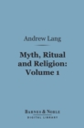 Image for Myth, Ritual and Religion, Volume 1 (Barnes &amp; Noble Digital Library)
