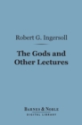 Image for Gods and Other Lectures (Barnes &amp; Noble Digital Library)