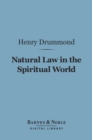 Image for Natural Law in the Spiritual World (Barnes &amp; Noble Digital Library)