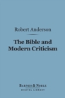 Image for Bible and Modern Criticism (Barnes &amp; Noble Digital Library)