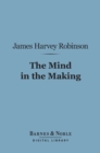 Image for Mind in the Making (Barnes &amp; Noble Digital Library)