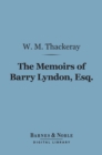 Image for Memoirs of Barry Lyndon, Esq. (Barnes &amp; Noble Digital Library)