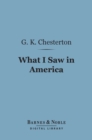 Image for What I Saw in America (Barnes &amp; Noble Digital Library)