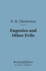 Image for Eugenics and Other Evils (Barnes &amp; Noble Digital Library)