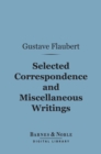 Image for Selected Correspondence and Miscellaneous Writings (Barnes &amp; Noble Digital Library)
