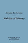 Image for Malvina of Brittany (Barnes &amp; Noble Digital Library)