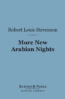 Image for More New Arabian Nights (Barnes &amp; Noble Digital Library): The Dynamiter and The Story of a Lie