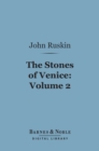Image for Stones of Venice, Volume 2: Sea-Stories (Barnes &amp; Noble Digital Library)