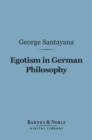 Image for Egotism in German Philosophy (Barnes &amp; Noble Digital Library)