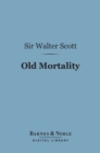 Image for Old Mortality (Barnes &amp; Noble Digital Library)