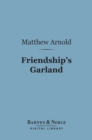 Image for Friendship&#39;s Garland (Barnes &amp; Noble Digital Library)