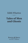 Image for Tales of Men and Ghosts (Barnes &amp; Noble Digital Library)