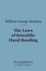Image for Laws of Scientific Hand Reading (Barnes &amp; Noble Digital Library): A Practical Treatise on the Art Commonly Called Palmistry