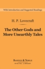 Image for Other Gods and More Unearthly Tales (Barnes &amp; Noble Digital Library)