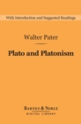 Image for Plato and Platonism (Barnes &amp; Noble Digital Library)
