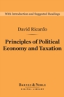Image for Principles of Political Economy and Taxation (Barnes &amp; Noble Digital Library)