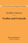 Image for Troilus and Criseyde (Barnes &amp; Noble Digital Library)