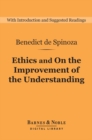 Image for Ethics and On the Improvement of the Understanding (Barnes &amp; Noble Digital Library)