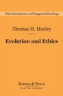 Image for Evolution and Ethics (Barnes &amp; Noble Digital Library): And Other Essays