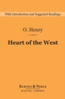 Image for Heart of the West (Barnes &amp; Noble Digital Library)