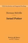 Image for Israel Potter (Barnes &amp; Noble Digital Library): His 50 Years of Exile