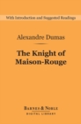 Image for Knight of Maison-Rouge (Barnes &amp; Noble Digital Library)