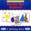 Image for Ready for School : A Matching Game