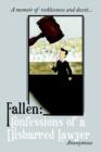 Image for Fallen : Confessions of a Disbarred Lawyer