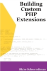 Image for Building Custom PHP Extensions