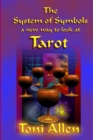Image for The System of Symbols : A New Way to Look at Tarot
