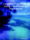 Image for Learning Programming Using Visual Basic for Applications