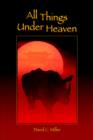 Image for All Things Under Heaven