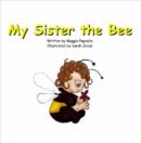 Image for My Sister the Bee