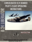 Image for B-24 Liberator Bomber Pilot&#39;s Flight Manual