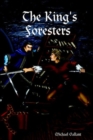 Image for The King&#39;s Foresters