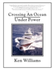 Image for Crossing an Ocean Under Power