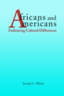Image for Africans and Americans: Embracing Cultural Differences