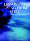 Image for Lessons for Living from Spirit