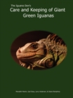 Image for The Iguana Den&#39;s Care and Keeping of Giant Green Iguanas