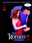 Image for Be Romeo : Guidebook for the Modern Lover