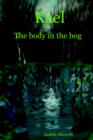 Image for Kael : The Body in the Bog