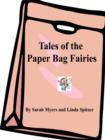 Image for Tales of the Paper Bag Fairies