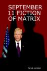 Image for September 11 Fiction of Matrix
