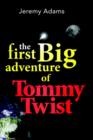 Image for The First Big Adventure of Tommy Twist