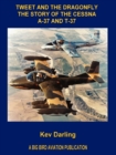 Image for Tweet and the Dragonfly The Story of the Cessna A-37 and T-37