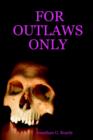 Image for For Outlaws Only