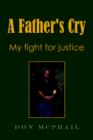 Image for A Father&#39;s Cry - My Fight For Justice