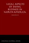 Image for Legal Aspects of Doing Business in North America - Volume III