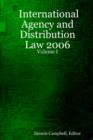 Image for International Agency and Distribution Law - Volume I